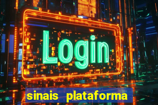 sinais plataforma de jogos